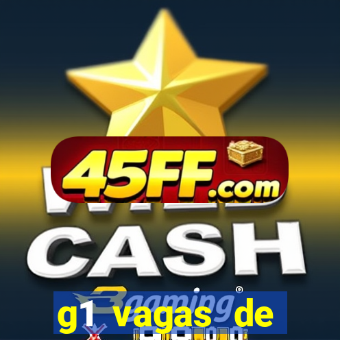 g1 vagas de emprego salvador